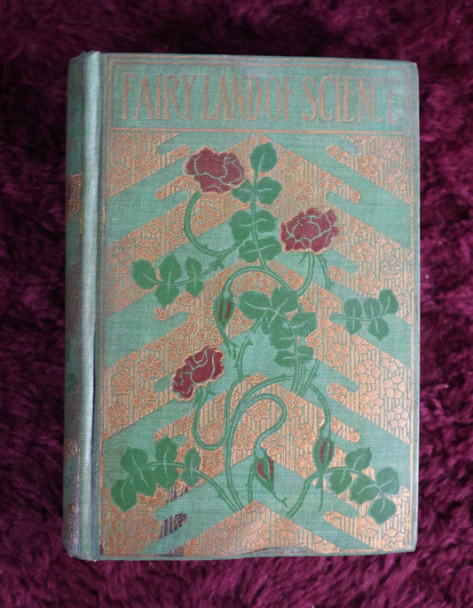 Lot 010 - The Fairy Land Of Science By Arabella Buckley, Antique Book, 