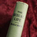 Lot 149 - The Sexual Life, Sixth Edition, By C.W. Malchow, M.D., 1923 Book On Sexual Impulse, Habits, And Physiology