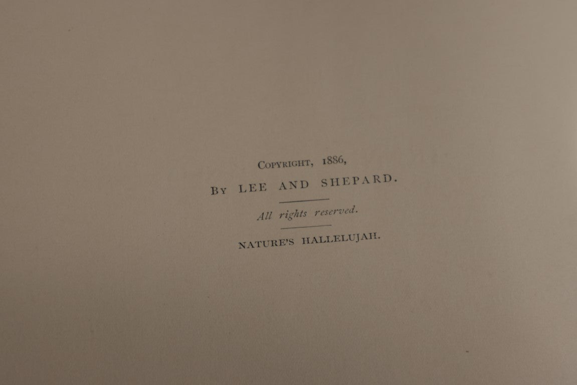 Lot 021 - Nature's Hallelujah Illustrated And Arranged By Irene E. Jerome, 1888, Profusely Illustrated Book Of Poetry And More
