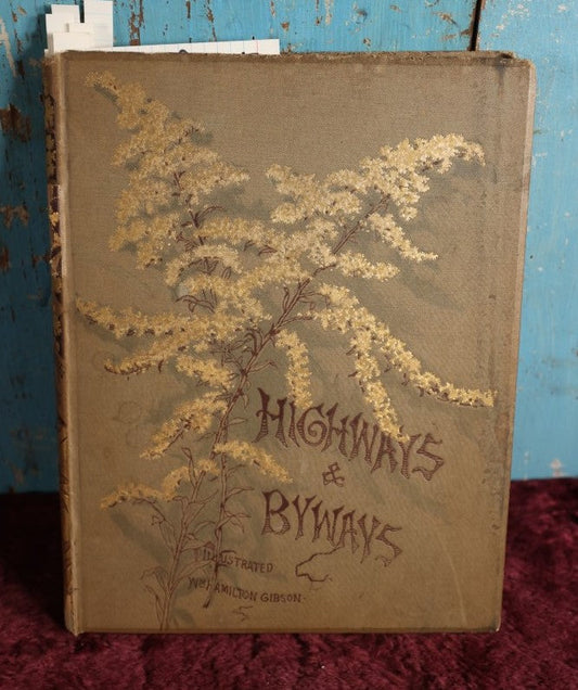 Lot 022 - Highways And Byways Or Saunterings In New England, Illustrated By William Hamilton Gibson, Profusely Illustrated Book Of Poetry And More