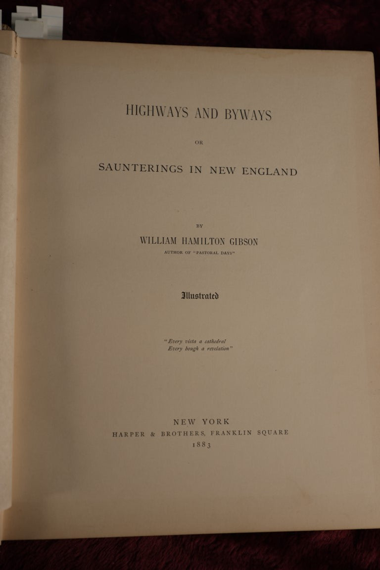 Lot 022 - Highways And Byways Or Saunterings In New England, Illustrated By William Hamilton Gibson, Profusely Illustrated Book Of Poetry And More