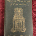 Lot 017 - Historic Doorways Of Old Salem By Mary Harrod Northend, Antique Book, Copyright 1926 By Houghton Mifflin Company, The Riverside Press, Cambridge, Containing Many Photos Including The House Of The Seven Gables And The Rebecca Nurse House