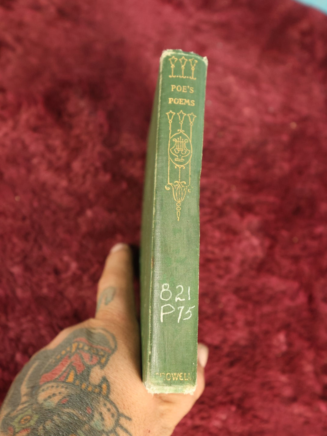 Lot 022 - The Complete Poetical Works Of Edgar Allan Poe, Thomas Y. Crowell Company Publishers, Copyright 1922 Printing (Green Book)