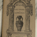 Lot 082 - "Artwork In Earthenware, Illustrated Handbooks Of Practical Art" Antique Book By Henry B. Wheatley And Philip H. Delamotte, Published 1882, Illustrated Reference Guide
