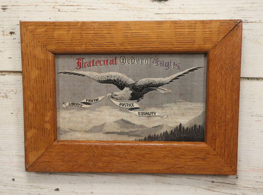 Lot 055 - Antique Fraternal Order Of Eagles Embroidered Textile In Frame, Liberty, Truth, Justice, Equality, 12-3/8" X 8-3/4" 