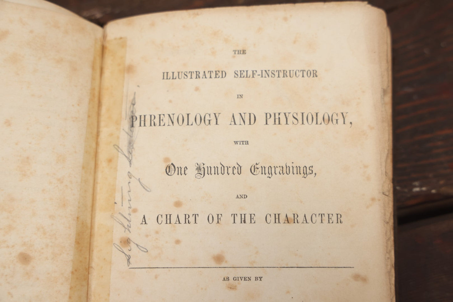 Lot 082 - "The Illustrated Self-Instructor In Phrenology And Physiology With 100 Engravings And A Chart Of The Character" Antique Book By O.S. And L.N. Fowler, 1854 Edition