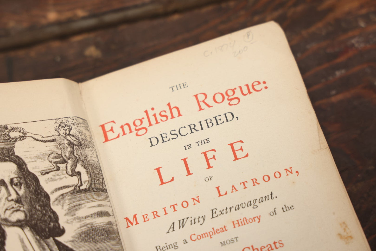 Lot 083 - "The English Rogue: Described In The Life Of Meriton Latroon [...] Being A Complete History Of The Eminent Cheats Of Both Sexes" Parts I And Ii, Late 19Th Century Facsimile Editions, By Richard Head