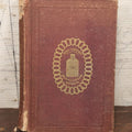 Lot 086 - Early Apothecary Catalogue Book, "Fluid And Solid Extracts, Concentrations And Officinal Pills, Prepared By Henry Thayer And Company, With Formulas" Cambridgeport, Massachusetts, 1866