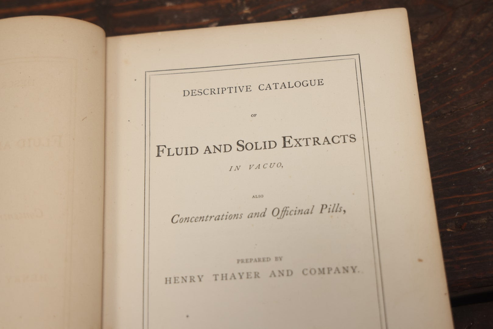 Lot 086 - Early Apothecary Catalogue Book, "Fluid And Solid Extracts, Concentrations And Officinal Pills, Prepared By Henry Thayer And Company, With Formulas" Cambridgeport, Massachusetts, 1866