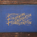 Lot 087 - "Goodrich's Lightening Calculator:The Art Of Computation" Early Math Book With Perpetual Calendar, Lightning Graphics, Sparsely Illustrated, 1873