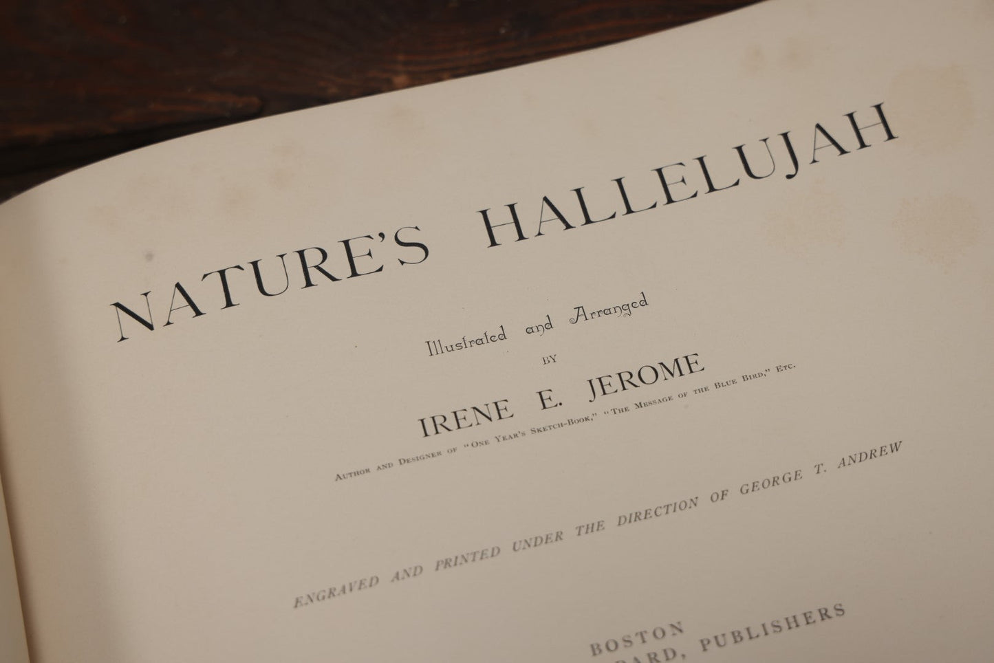 Lot 088 - "Nature'S Hallelujah" Antique Book Illustrated And Arranged By Irene E. Jerome, Profusely Illustrated With Engravings, Lee And Shepard Publishers, Boston, 1887