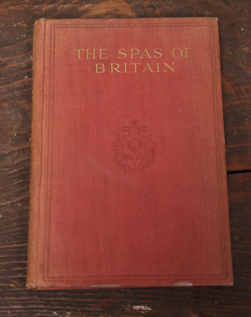 Lot 092 - "The Spas Of Britain: The Official Handbook Of The British Spa Federation" Antique Book On British Bath Houses And Spas, Medicine, Illustrated, 1920S