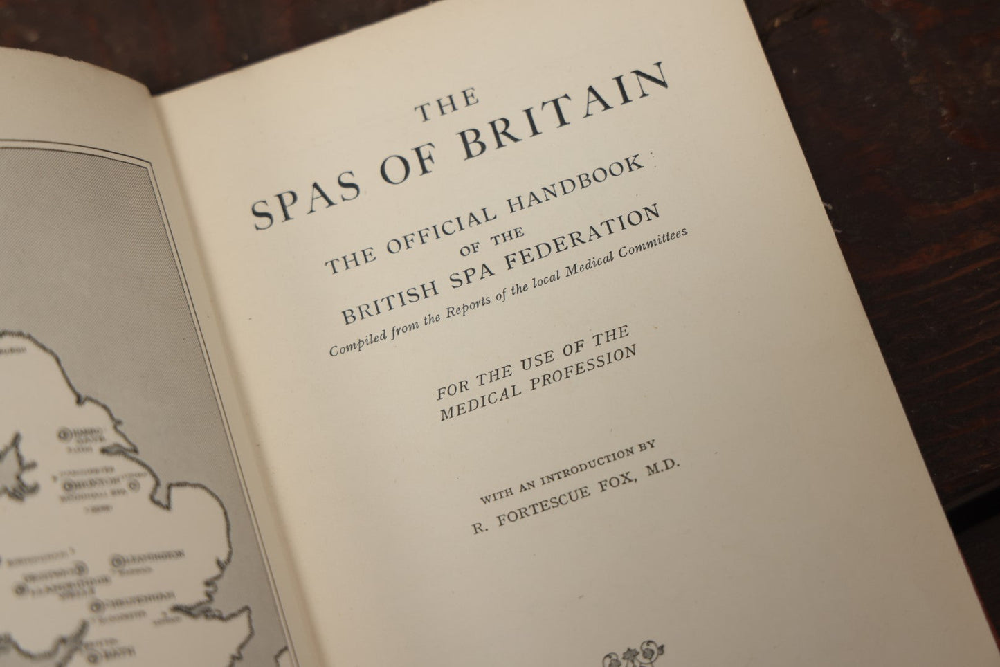 Lot 092 - "The Spas Of Britain: The Official Handbook Of The British Spa Federation" Antique Book On British Bath Houses And Spas, Medicine, Illustrated, 1920S