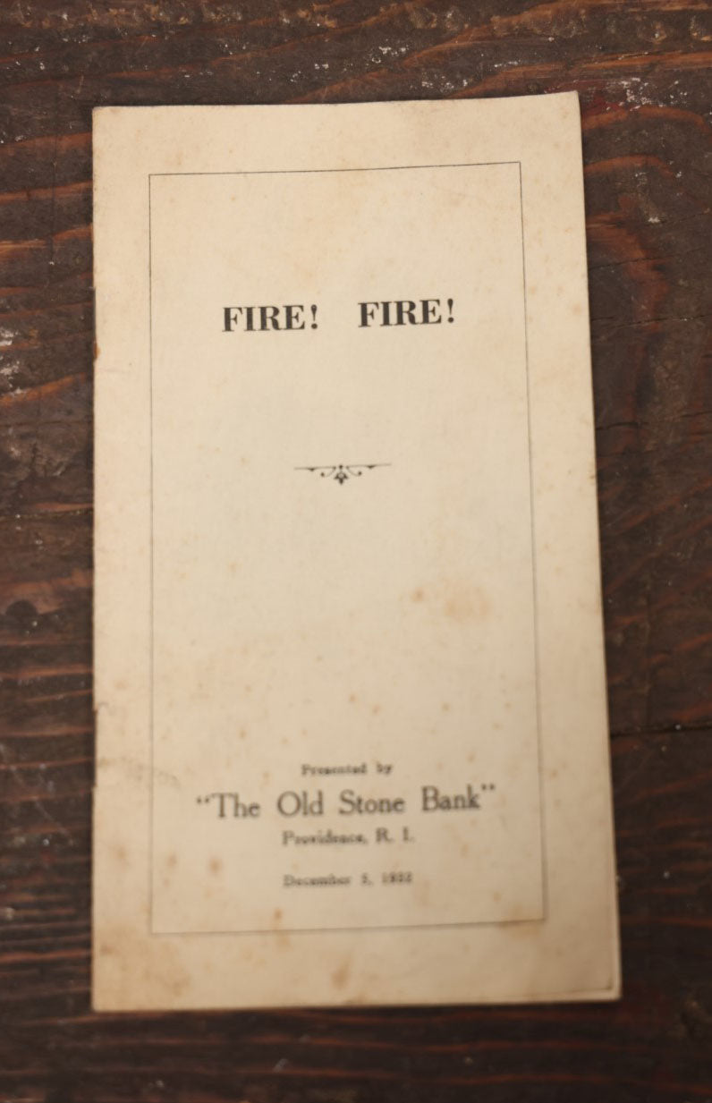 Lot 103 - "Fire! Fire!" Vintage Booklet On The History Of Firefighting Apparatus, Firefighters, Advertisement For "The Old Stone Bank," Providence, Rhode Island, 1932