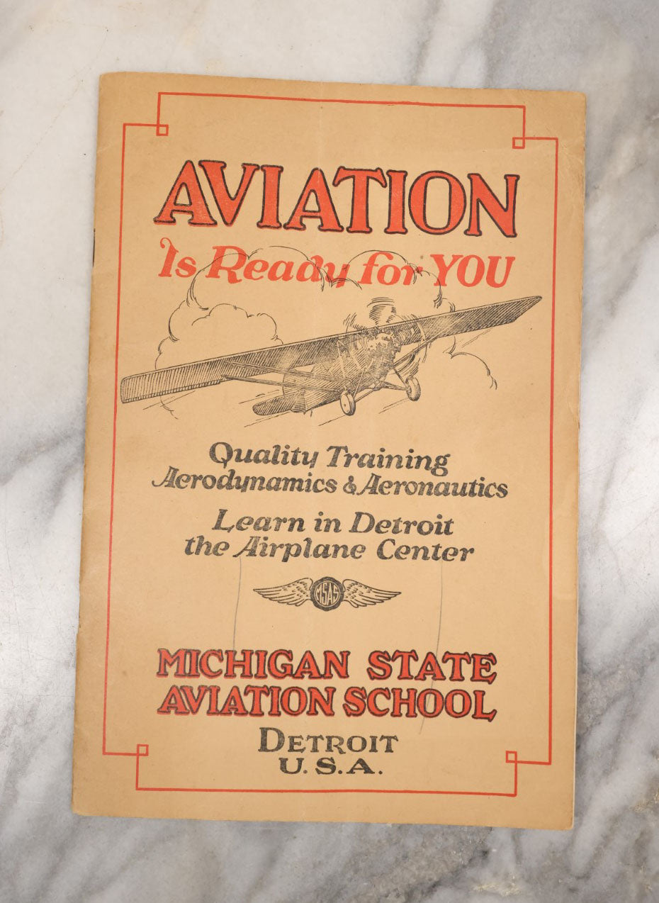 Lot 093 - Vintage Booklet, "Aviation Is Ready For You" From The Michigan State Aviation School, Detroit, Michigan, Quality Training In Aerodynamics And Aeronautics