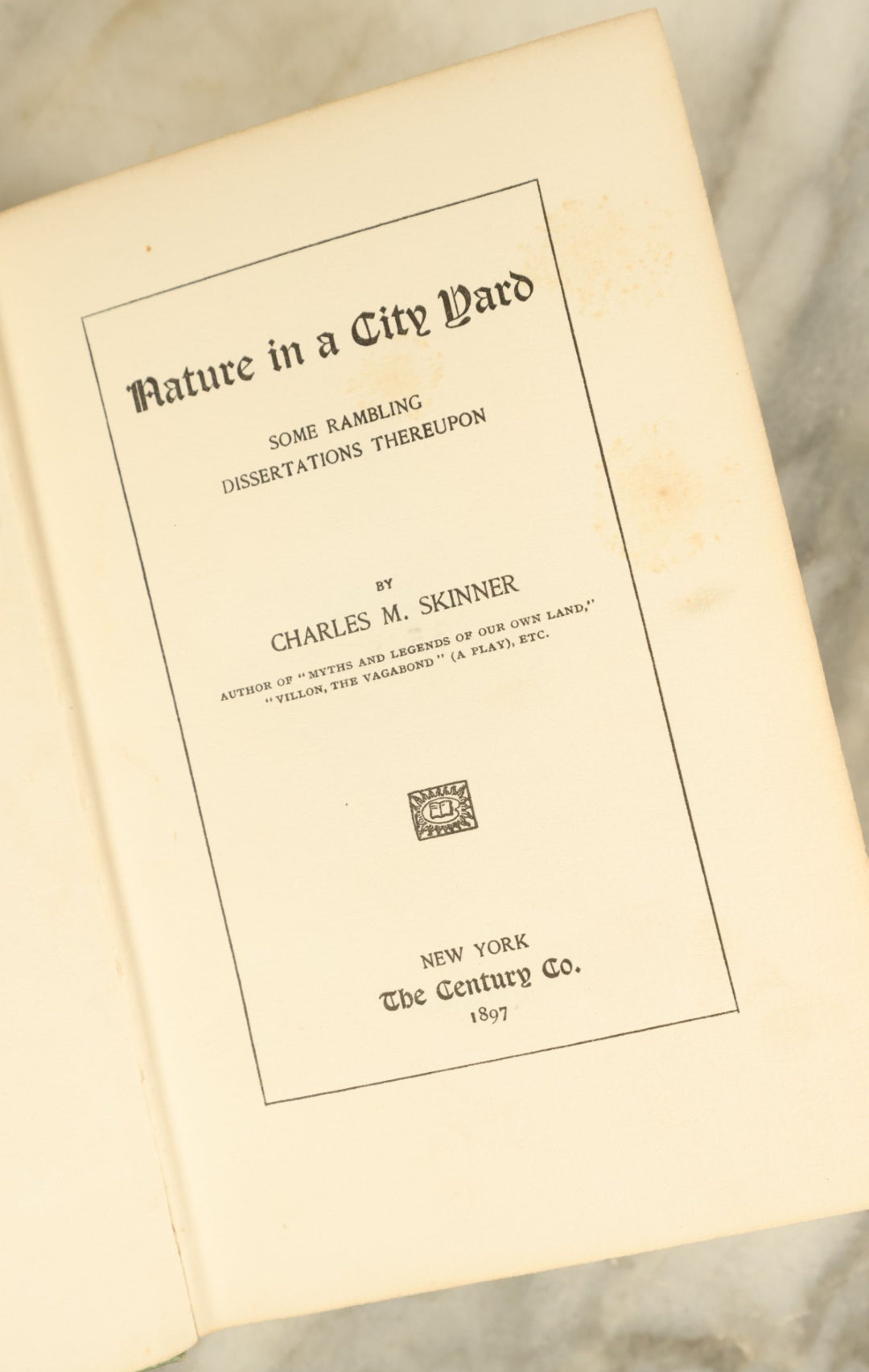 Lot 135 - "Nature In A City Yard: Some Rambling Dissertations Thereupon" Antique Book By Charles M. Skinner, Published 1897, With Butterfly On Cover, Spine