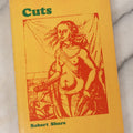 Lot 090 - "Cuts" Vintage Book By Robert Shure, Featuring Bizarre And Esoteric Antique Wood Cut Prints And Drawings From The 15Th And 16Th Centuries Accompanied By Modern Poems From The Author, Rampage Publishers, 1974