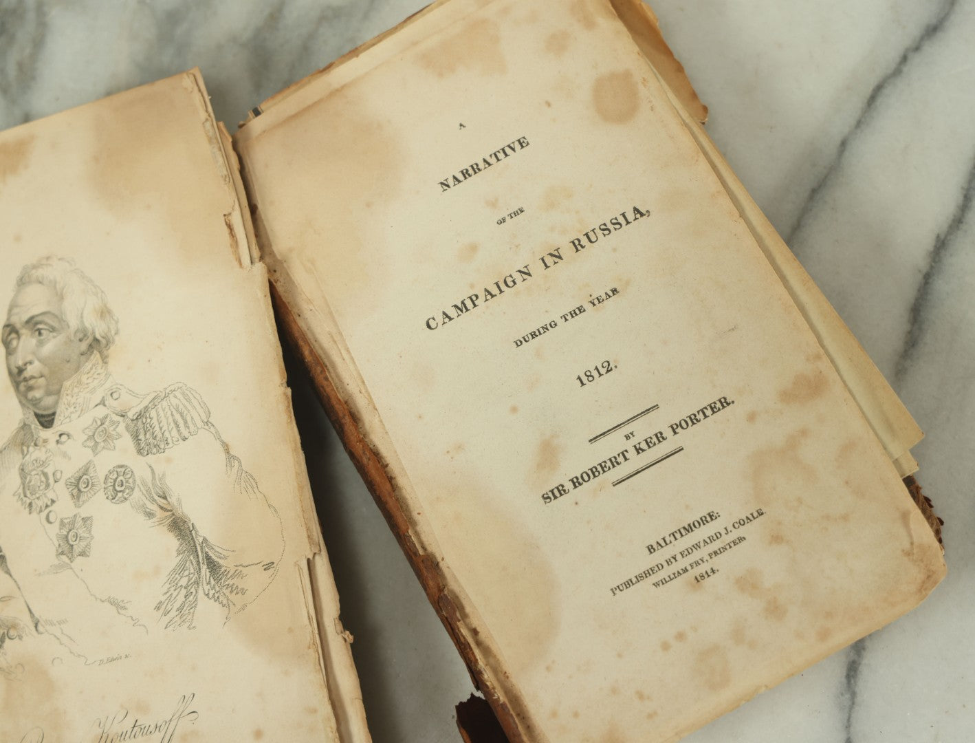 Lot 124 - "A Narrative Of The Campaign In Russia During The Year 1912" Early Antique Book By Sir Robert Ker Porter, With Fold Out Maps Of French And Russia Battles, Published By Edward J. Coale, Baltimore, 1814, Note Cover Detached