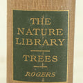 Lot 128 - "The Tree Book: A Popular Guide To A Knowledge Of The Trees Of North America" Antique Book By Julia Ellen Rogers, With 16 Plates In Colour, And 160 In Black And White, Doubleday, Page, And Company Publishers, New York, 1905