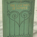Lot 131 - "The Last Days Of Pompeii" Antique Book By Edward Bulwer Lytton (Lord Lytton), Illustrated, Merrill And Baker, Publishers, New York And London, Early 20th Century