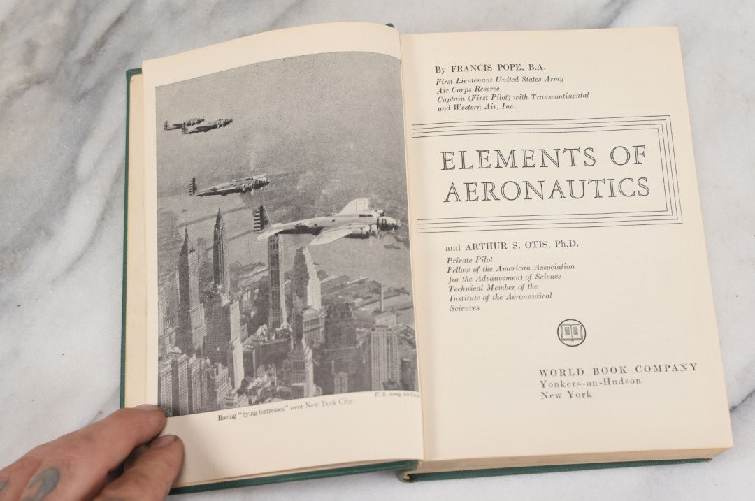 Lot 111 - "Elements Of Aeronautics" Vintage Book On Flight, Aircraft, By Francis Pope, And Arthur S. Otis, World Book Company Publishers, New York 1941