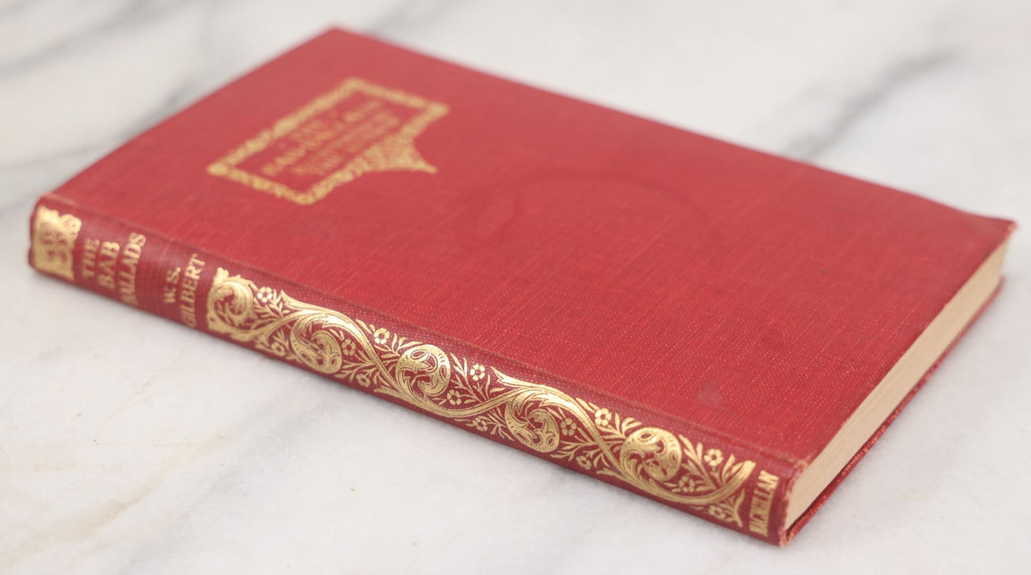 Lot 117 - "The Bab Ballads" Antique Poetry Book By W.S. Gilbert With Illustrations By The Author, Macmillan And Co., Limited Publishers, London, 1925