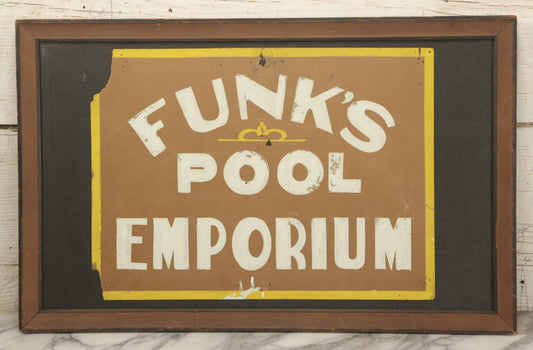 Lot 030 - Vintage Hand Painted Sign On Press Board For "Funk's Pool Emporium" In Frame, Note Corner Losses, Various Wear, 21-1/2" x 13-5/8"