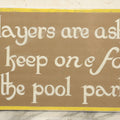 Lot 032 - Vintage Hand Painted Pool Hall Sign On Press Board, "Players Are Asked To Keep One Foot In Pool Parlor," Note Losses, Wear, Wrapped With Backing Board, 24-1/4" x 11-1/4"