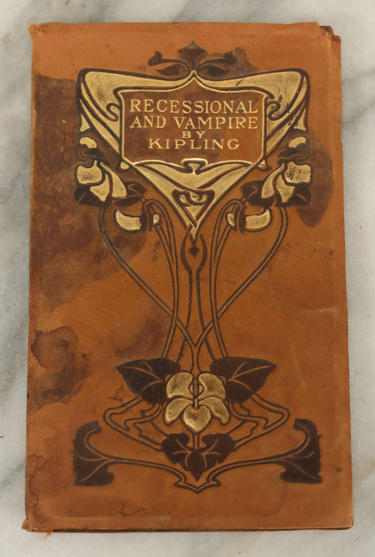 Lot 119 - "The Recessional, The Vampire, And Other Poems" Antique Poetry Book By Rudyard Kipling, With Leather Cover, Art Nouveau Design, Barse & Hopkins Publishers, New York, Early 20th Century, Note Wear To Cover