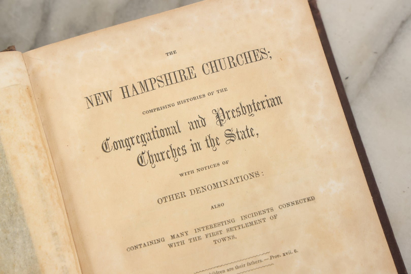 Lot 147 - "The New Hampshire Churches Comprising Histories Of The Congregational And Presbyterian Churches In The State With Notices Of Other Denominations" Antique Book By Robert F. Lawrence, Claremont Manufacturing Company, 1856
