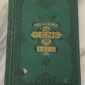 Lot 165 - "The Golden Gems Of Life; Or, Gathered Jewels For The Home Circle" Antique Book By S.C. Ferguson And E.A. Allen, Illustrated, Central Publishing House, Cincinatti, 1885
