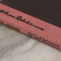 Lot 099 - "Homebodies" Vintage Illustrated Book By Charles Addams, Featuring The Characters Of The Addams Family, Simon And Schuster, Publishers, New York, 1954, Second Printing