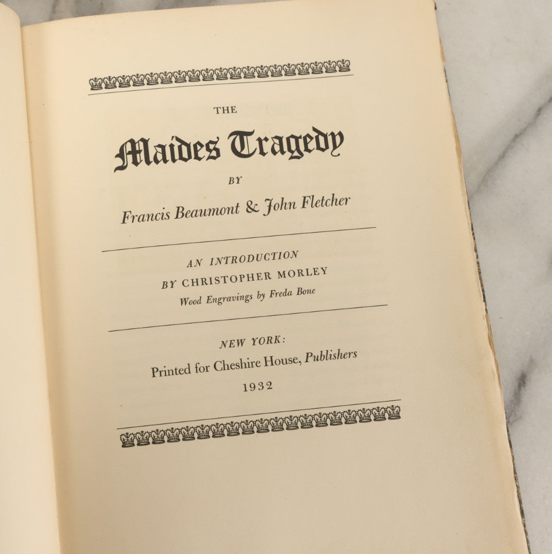 Lot 145 - "The Maides Tragedy" By Frances Beaumont And John Fletcher, Vintage Drama Theater Play, With Wood Engravings By Freda Bone, Printed For Cheshire House Publishers, New York 1942, Limited Edition Number 713 Of 1,200