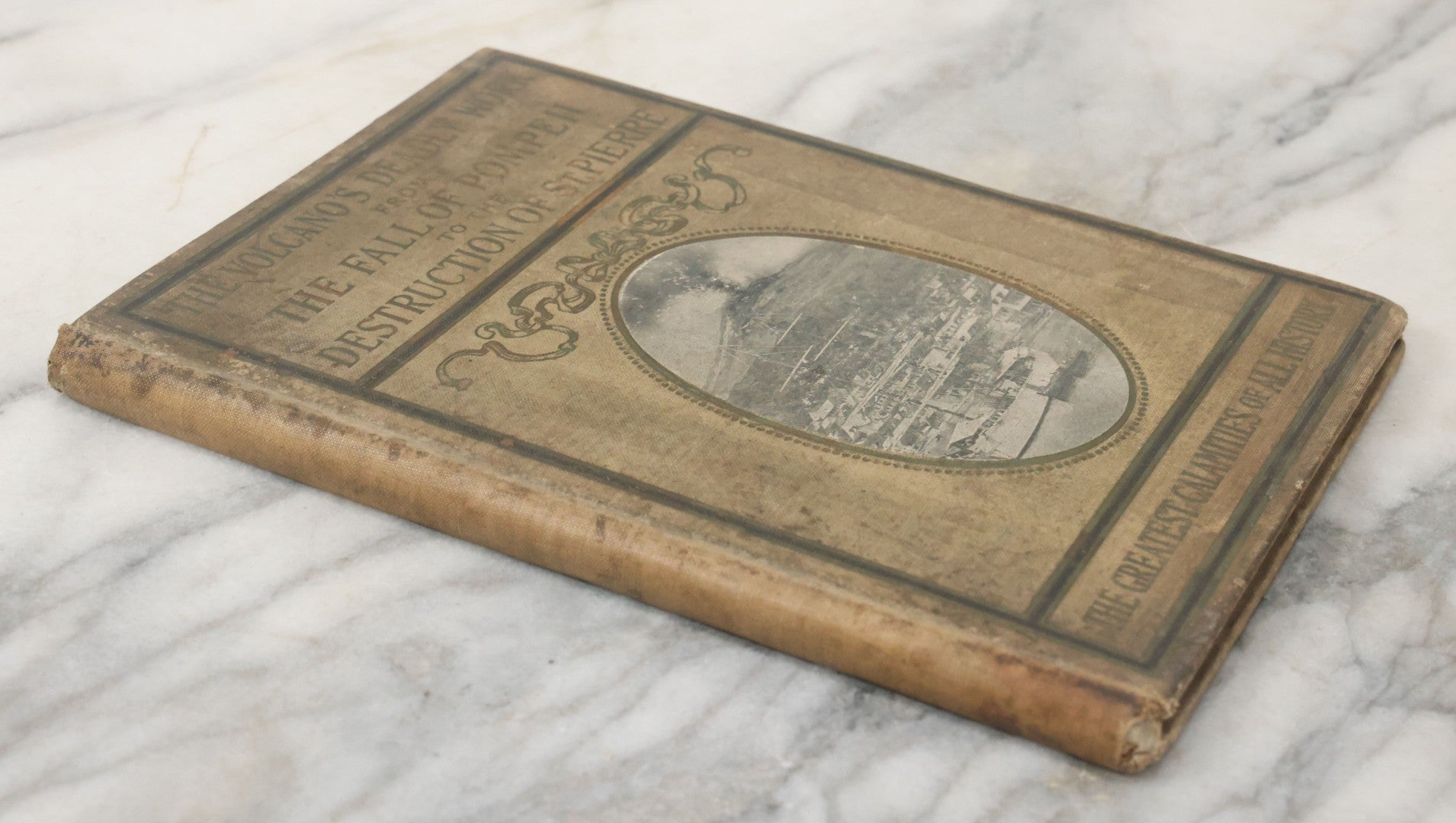 Lot 142 - "Volcano's Deadly Work: From The Fall Of Pompeii To The Destruction Of St. Pierre" Antique Dummy Salesman Sample Book, Edited And Written By Charles Morris, Profusely Illustrated, Published By W.E. Scull, 1902