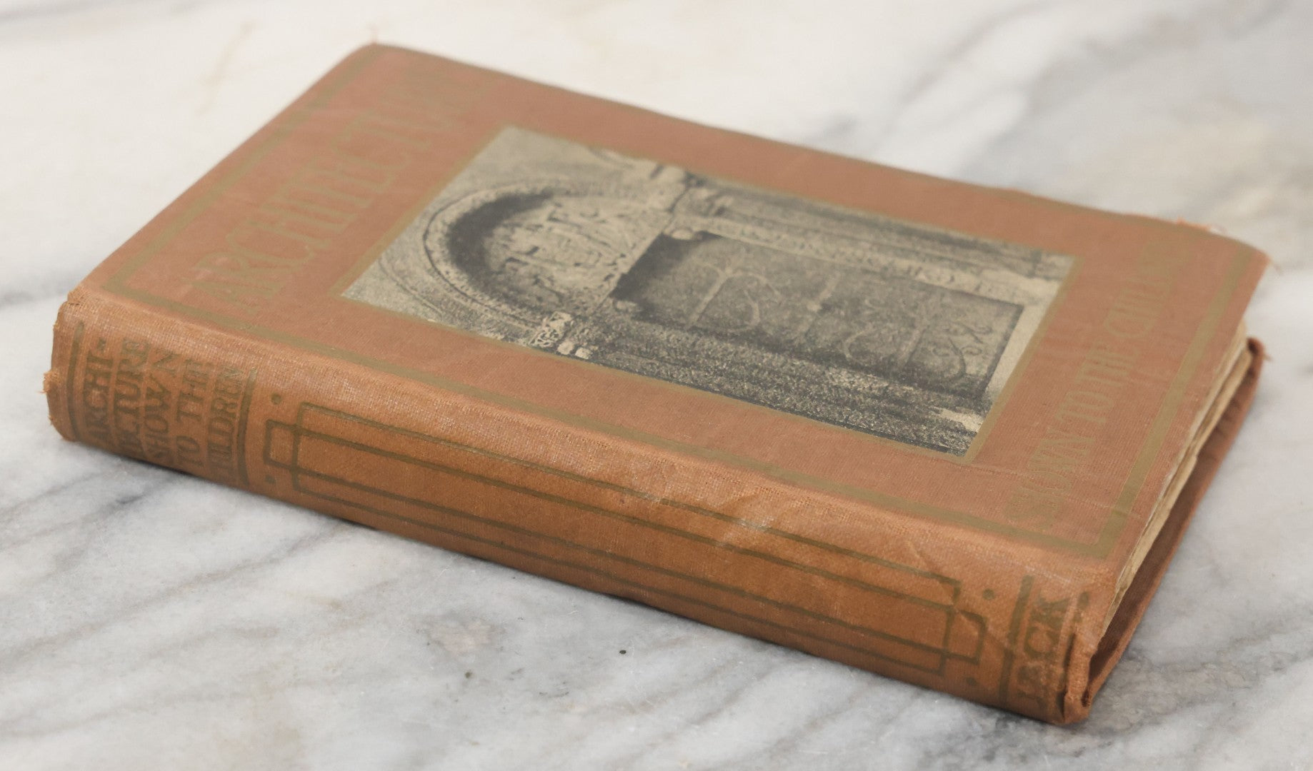 Lot 143 - "Architecture Shown To The Children" Antique Book By Gladys Wynne, Illustrated With Numerous Drawings And Photographs, T.C. & E.C. Jack, Publishers, London And Edinburgh, Circa 1900