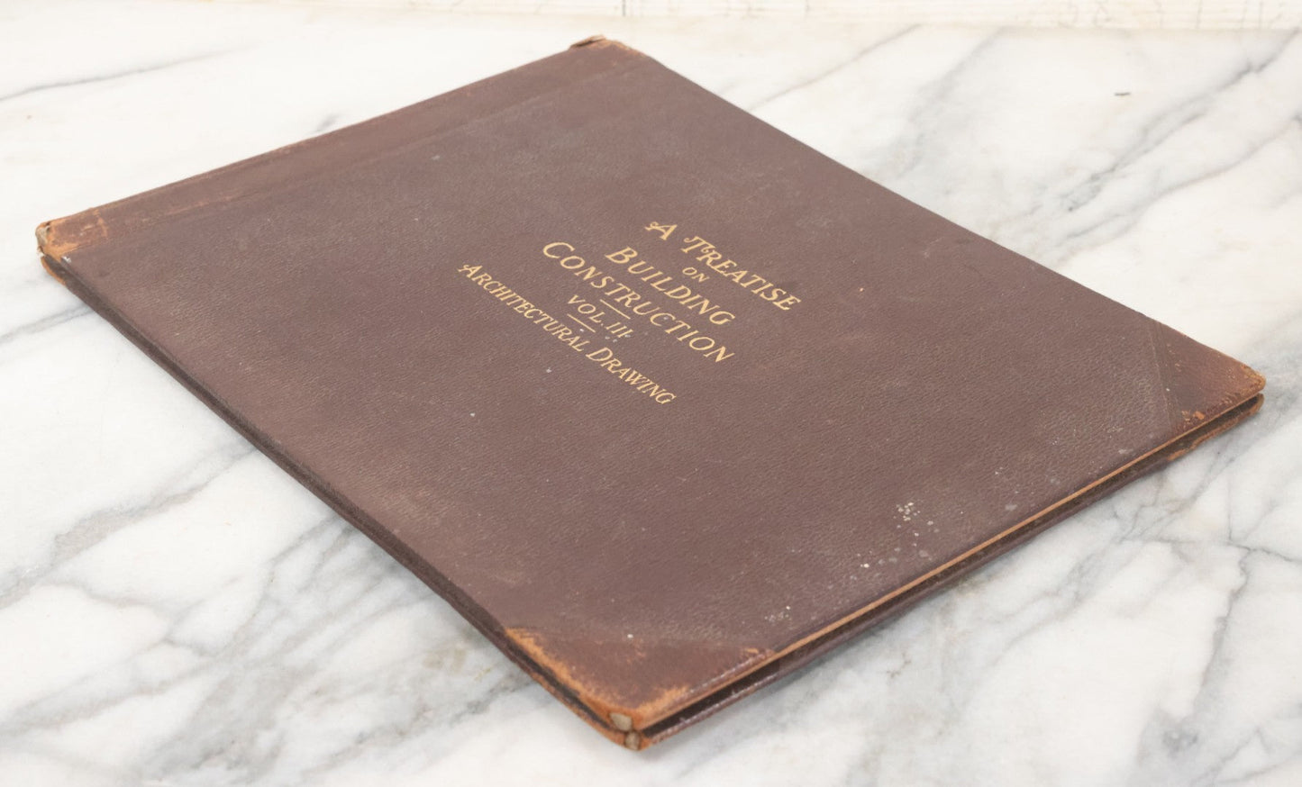 Lot 144 - "A Treatise On Building Construction, Vol. III, Architectural Drawing" Antique Book, Prepared For Students Of The International Correspondence Schools By The Colliery Engineer Co., Scranton, Pennsylvania, First Edition, Illustrated, 1900
