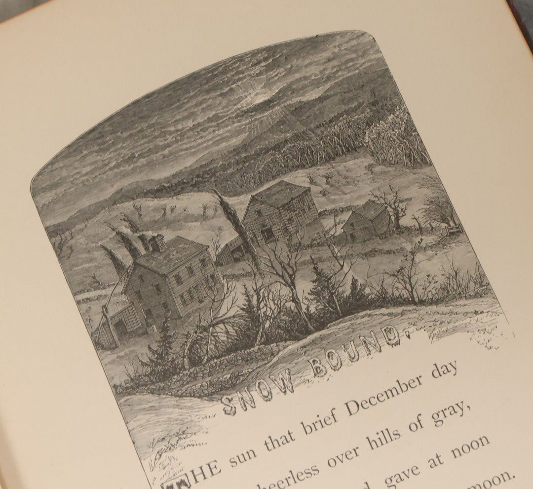 Lot 151 - "Snow-Bound, A Winter Idyl" Antique Book By John Greenleaf Whittier, Illustrated Houghton, Mifflin And Company, Publishers, Boston, The Riverside Press, Cambridge, 1867, With Worn Leather Cover