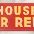 Lot 018 - Vintage Red "House For Rent" Tin Tacker Sign With Smaltz Lettering, White Letters With Yellow Outlines, 9-1/4" x 3-1/2"