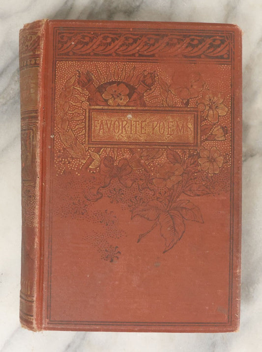 Lot 073 - "Favorite Poems Of The Leading Poets Of The Age On Grave, Gay, Spirited, Romantic, Pathetic, And Juvenile Themes" Antique Illustrated Poetry Book, Hurst & Co., Publishers, New York, Circa 1890, Note Binding Wear