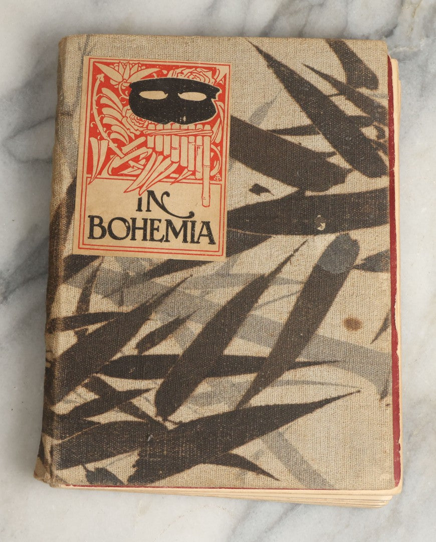Lot 076 - "In Bohemia" Antique Poetry Book By James Clarence Harvey, Illustrated By Mucha, Myer, Outcault, And Others, H.M. Caldwell Co., Boston & New York, Circa 1910, Note Poor Binding Condition