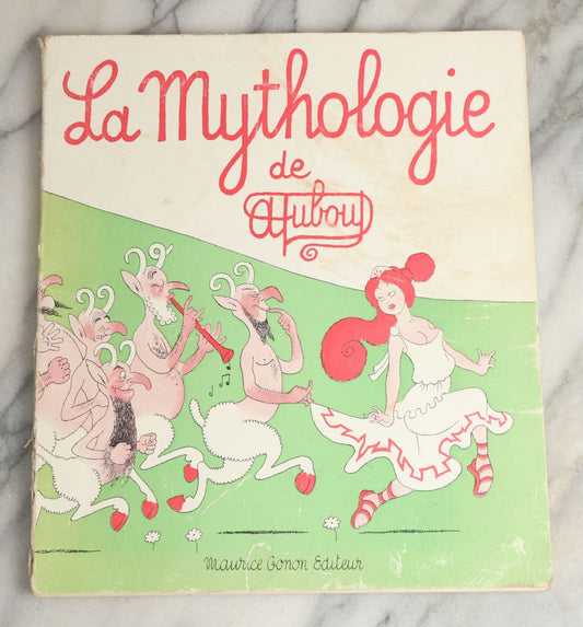 Lot 078 - "La Mythologie De Dubout" Vintage Book Based On The Whimsical And Satirical Illustrations Of Albert Dubout, Edited By Maurice Gaunon, Copyright 1954