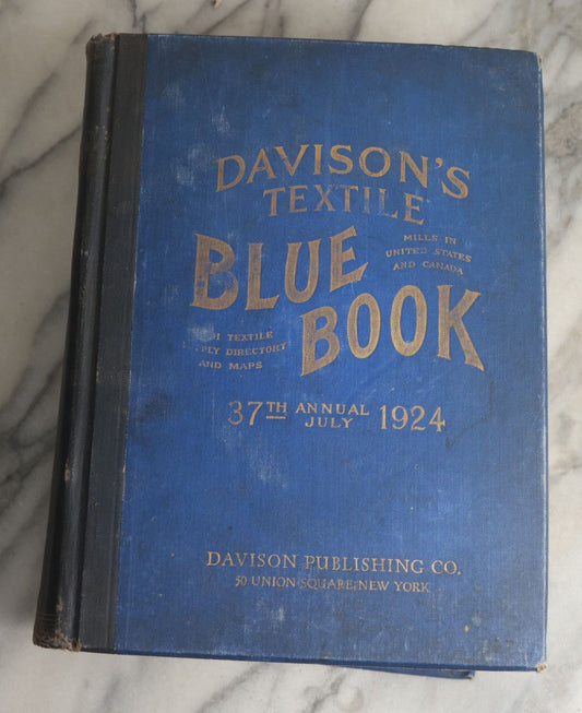 Lot 080 - "Davison's Textile Blue Book, 37th Annual, 1924" By Davison Publishing Co., New York, With A Directory And Advertising For Many Textile Companies Of The Time
