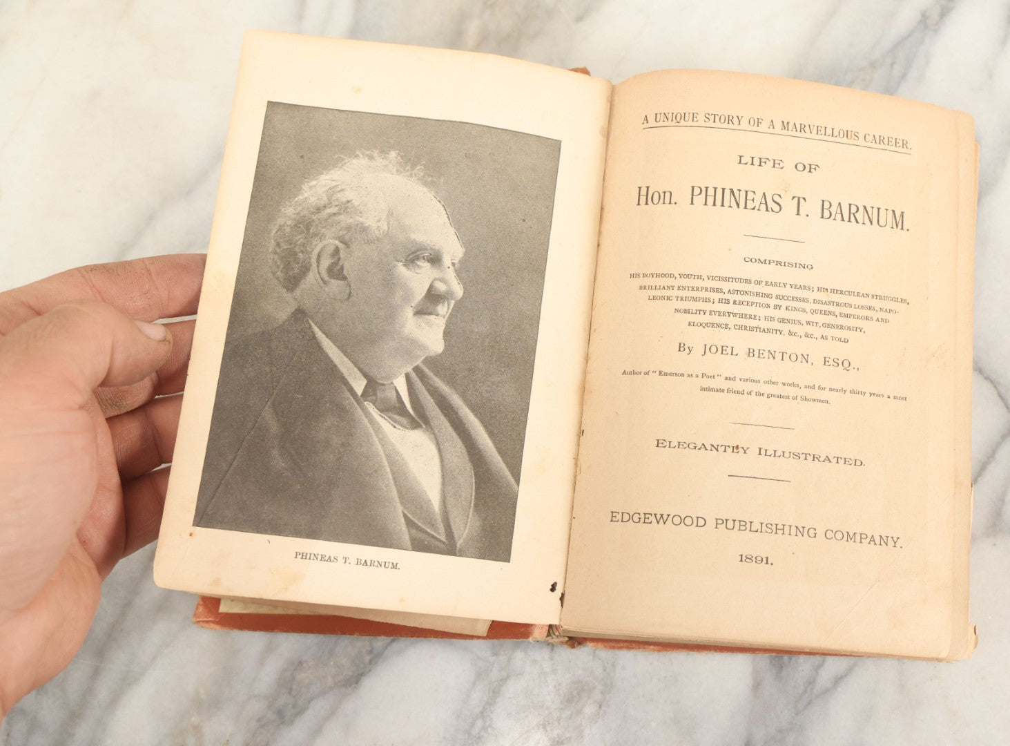Lot 166 - "Life Of Honorable Phineas T. Barnum, A Unique Story Of A Marvellous Career" Antique Book By Joel Benton, Elegantly Illustrated, Edgewood Publishing Company, 1891