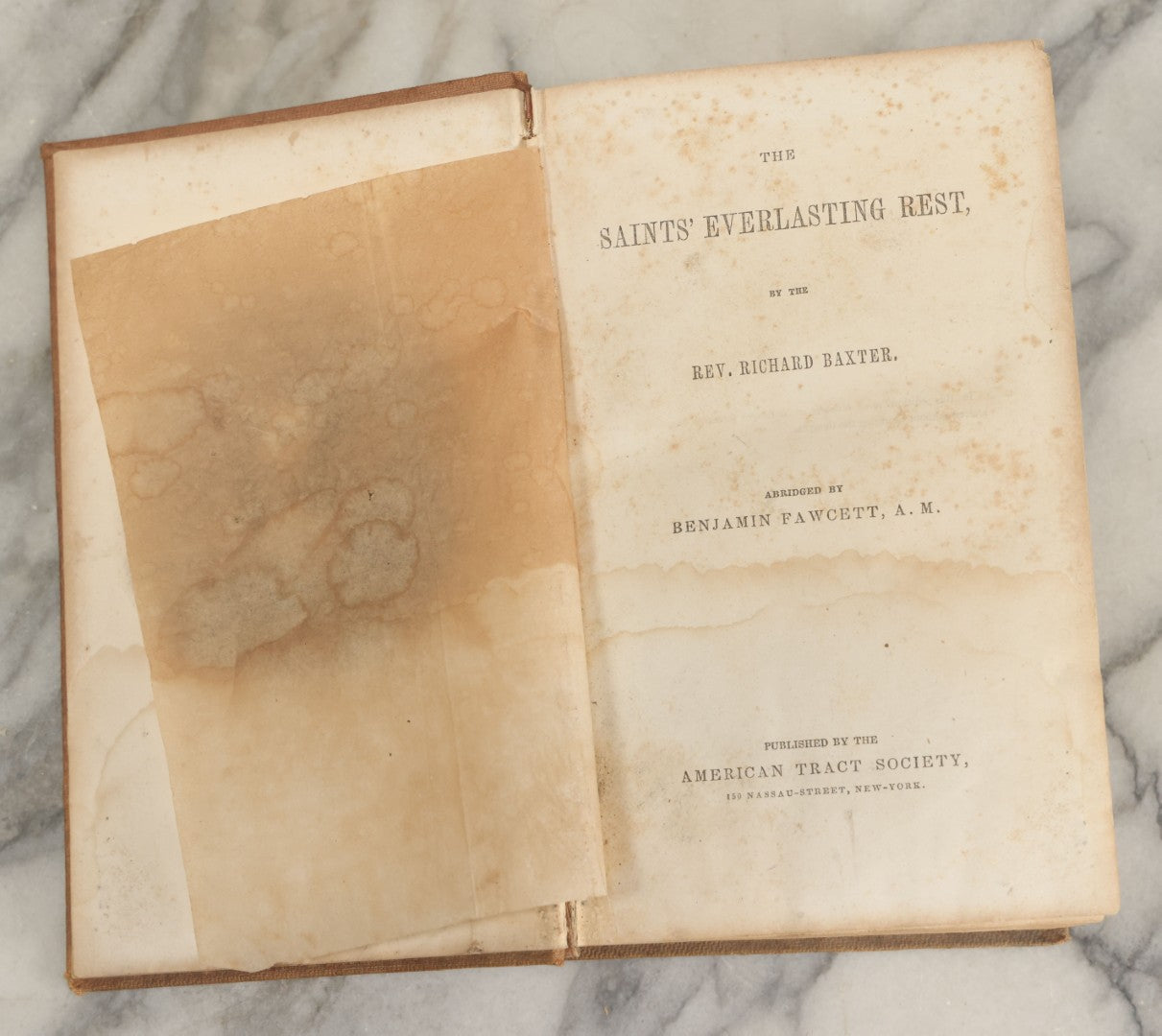 Lot 167 - "The Saints' Everlasting Rest" Antique Book By Reverend Richard Baxter, Published By The American Tract Society, New York, Circa 1860