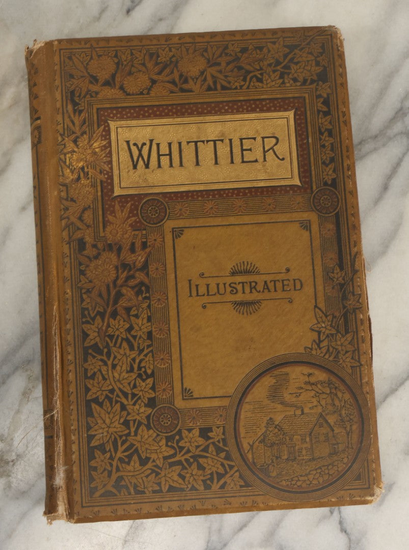 Lot 169 - "The Complete Poetical Works Of John Greenleaf Whittier" Antique Poetry Book With Numerous Illustrations, Houghton, Mifflin, And Company, Boston, And The Riverside Press, Cambridge, Massachusetts, 1884