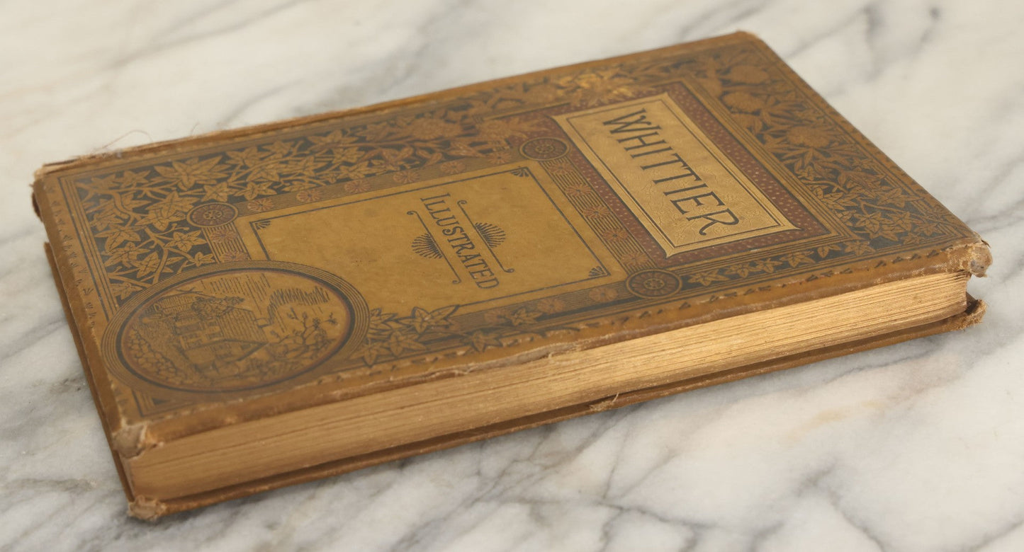 Lot 169 - "The Complete Poetical Works Of John Greenleaf Whittier" Antique Poetry Book With Numerous Illustrations, Houghton, Mifflin, And Company, Boston, And The Riverside Press, Cambridge, Massachusetts, 1884