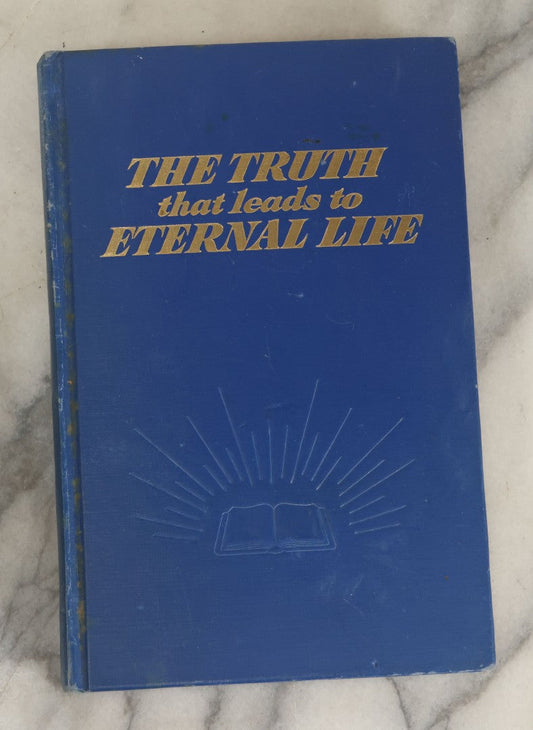 Lot 170 - "The Truth That Leads To Eternal Life" Vintage Book By Watch Tower Bible & Tract Society Of Pennsylvania, 1968