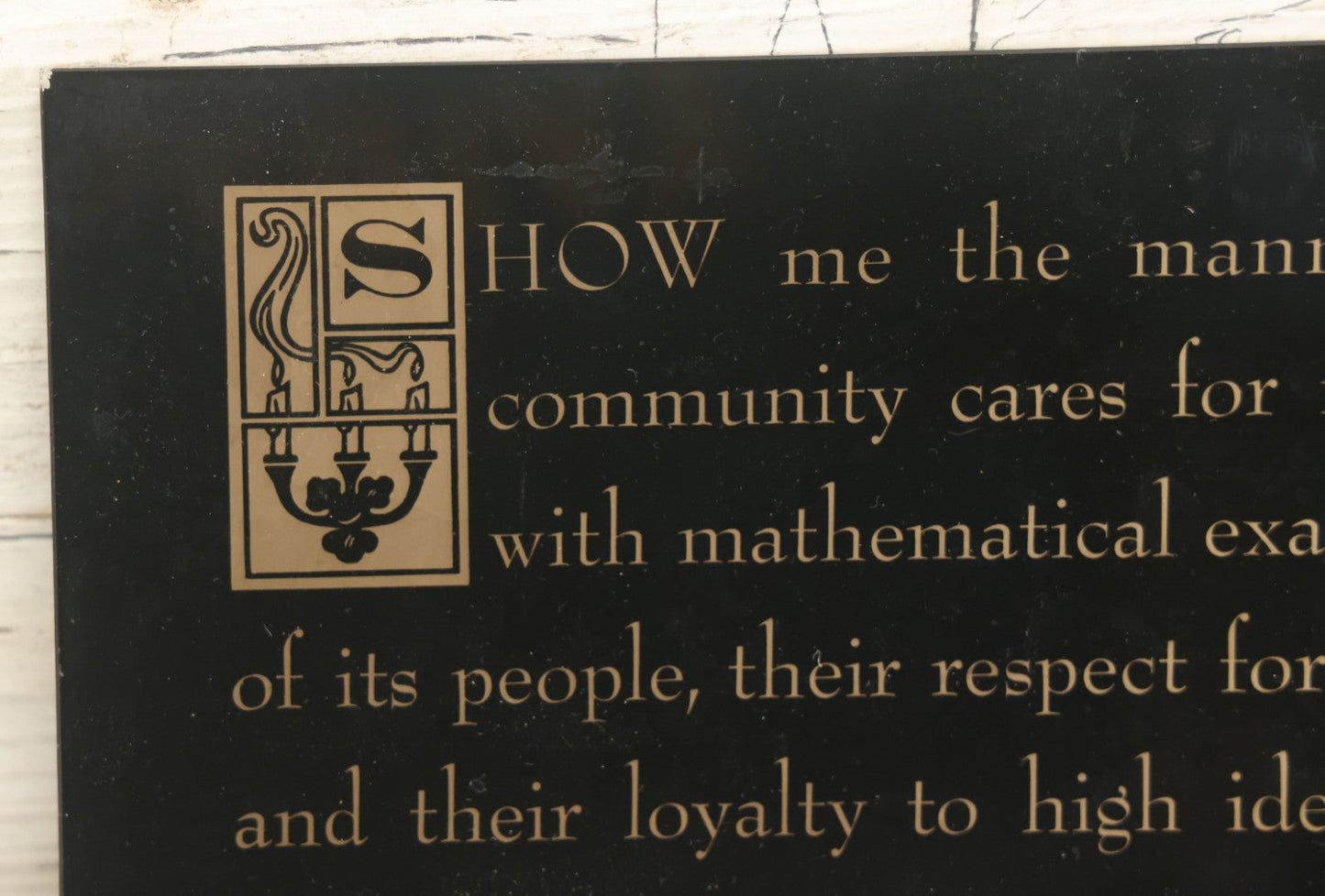 Lot 052 - Vintage Glass Funeral Home Display Sign With Quote From Gladstone, "Show Me The Manner In Which A Nation Or Community Cares For Its Dead," By Progressive Merchandisers Guild, Inc.