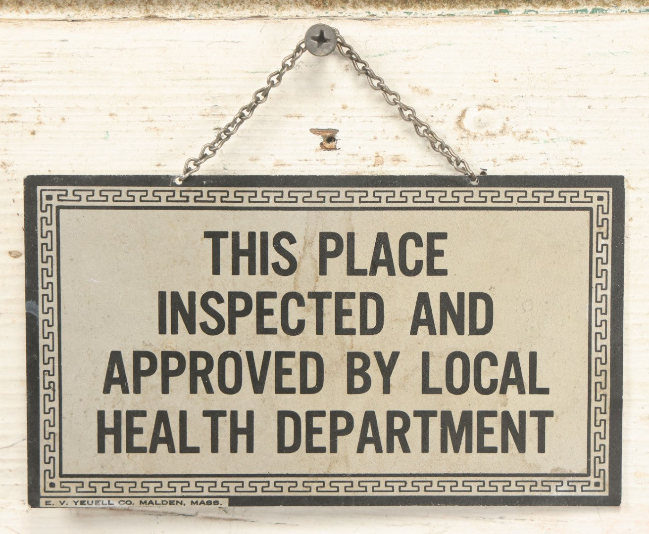 Lot 071 - Vintage Funeral Home Hanging Sign, "This Place Inspected And Approved By Local Health Department," With Chain, By E.V. Yeuell Co., Malden, Massachusetts
