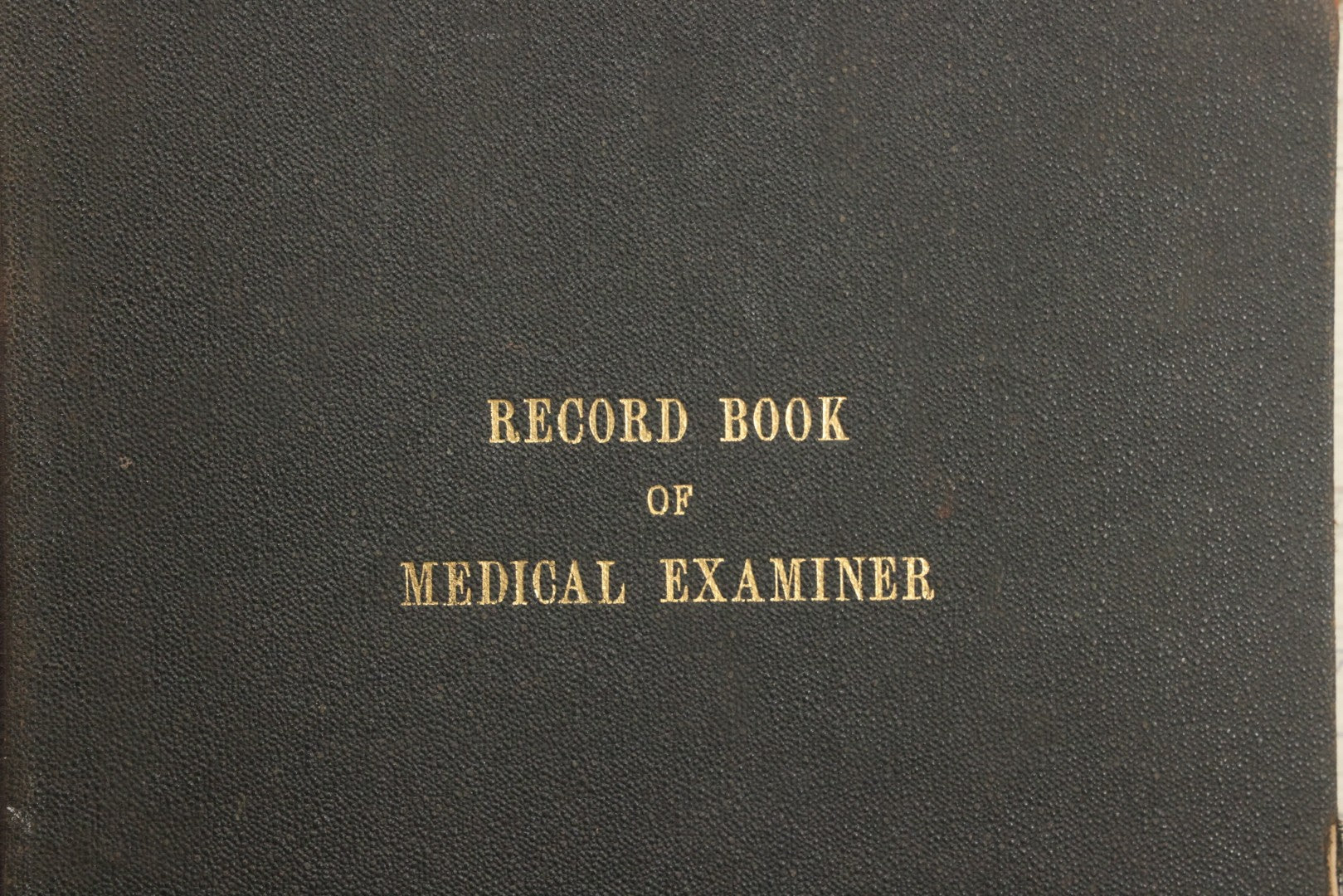 Lot 001 - Antique Record Book Of Medical Examiner Belonging To Theodore Spalding Bacon, Associate Medical Examiner, County Of Hampden, Massachusetts, District No. 2, Containing Many Handwritten Medical Reports And Autopsy Notes, Year Of 1908